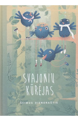 Šeimos dienoraštis. Svajonių kūrėjas